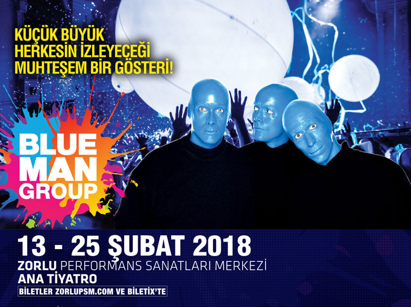 Ailece izlenecek bir şov: Blue Man Group İstanbul’da!