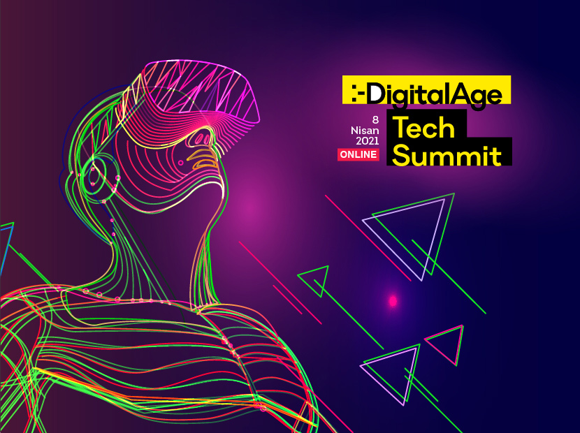 Digital Age Tech Summit’ten geriye kalanlar