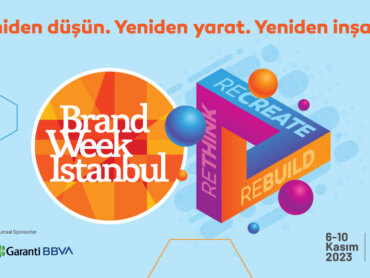 Brand Week Istanbul 2023'ün teması belli oldu