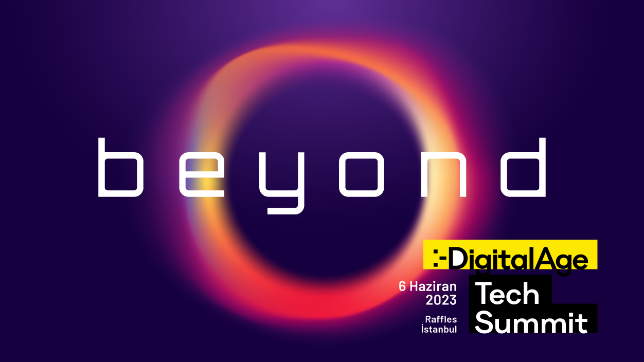 Digital Age Tech Summit’e son 1 gün