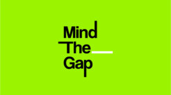 Mind The Gap’ten sektöre merhaba