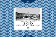 İstanbulun 100 sanayi kuruluşu kitap oldu